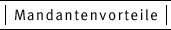 Mandantenvorteile